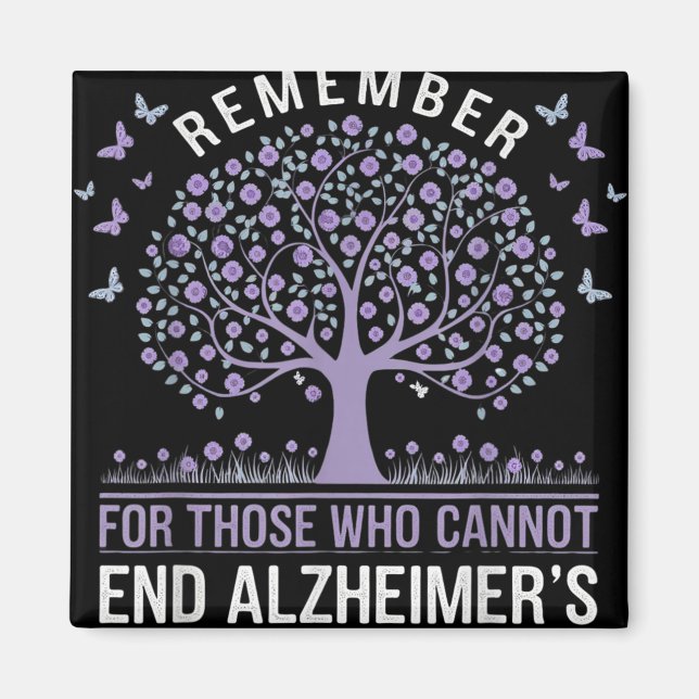 Awareness Dementia Remember For Those Who Cannot H Magnet (Front)