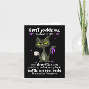 Awareness Dont Judge Me You Have No Idea Card