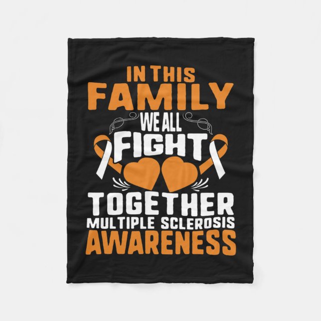 Awareness Family Fight Together Multiple Sclerosis Fleece Blanket (Front)