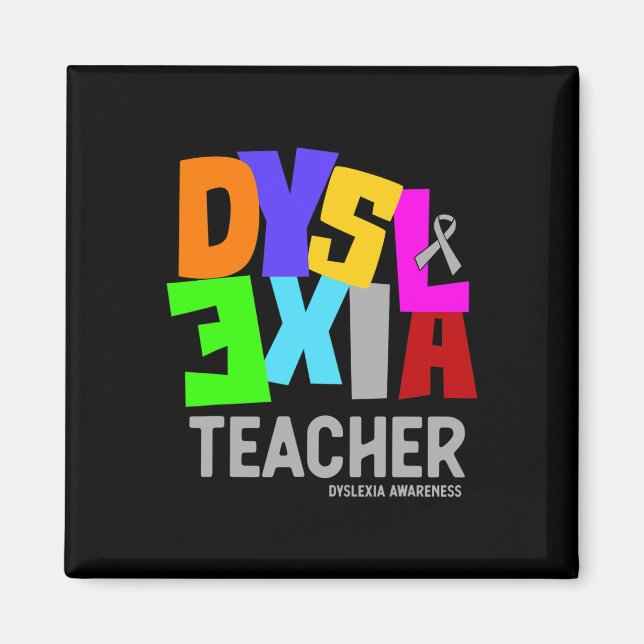 Awareness For Dyslexia Teacher  Magnet (Front)