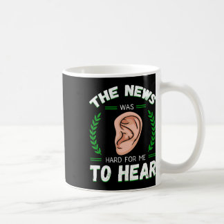 Awareness Hearing Aid Implant Asl Hard For Me To H Coffee Mug