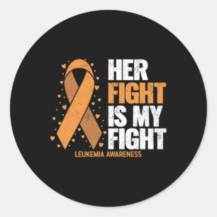 Awareness Her Fight Is My Fight Leukaemia Classic Round Sticker