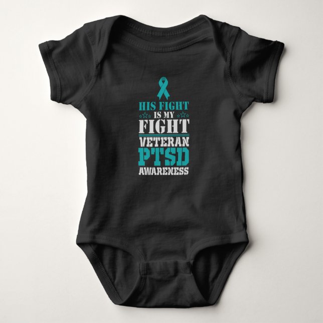 Awareness His fight is my fight PTSD Teal Ribbon Baby Bodysuit (Front)