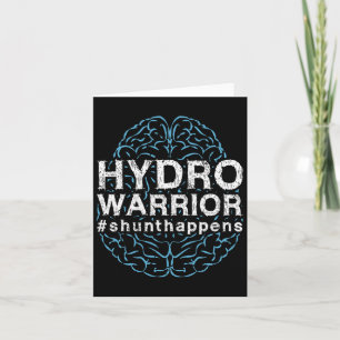 Awareness Hydro Warrior Shunt Happens Brain Card