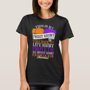 Awareness I Figh I Skin Condition I Psoriasis 6 T-Shirt