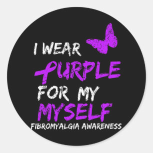Awareness I Wear Purple For My Myself 4 Classic Round Sticker