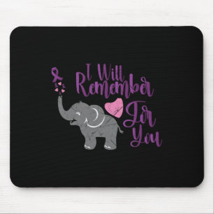Awareness I Will Remember For You Cute Elephant Mouse Pad