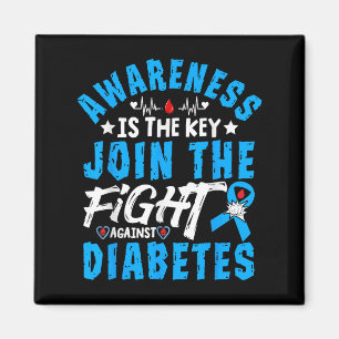 Awareness Is The Key Join The Fight Against Diabet Magnet