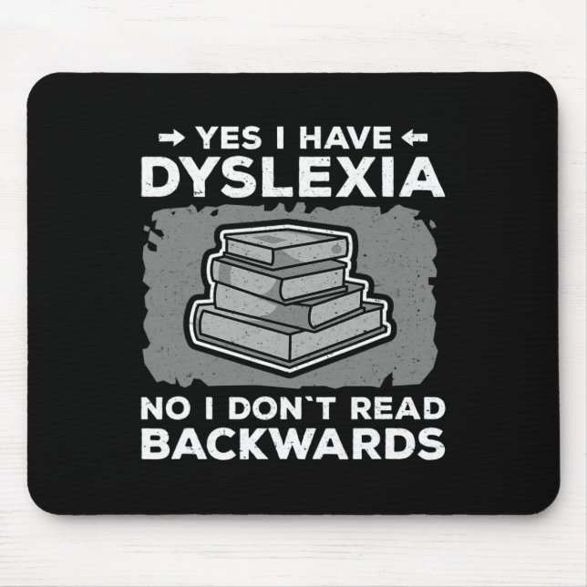 Awareness Learning Disability Dyslexic Reading  Mouse Pad (Front)