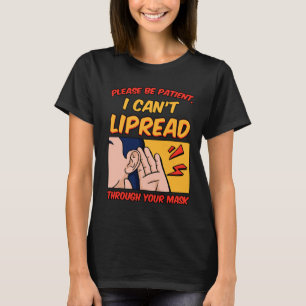 Awareness Lipreading Hearing Loss Asl  T-Shirt