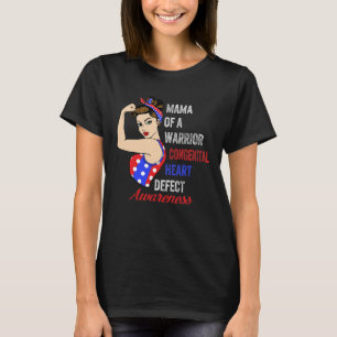 Awareness Mama Of Warrior Heart Disease Strong Wom T-Shirt