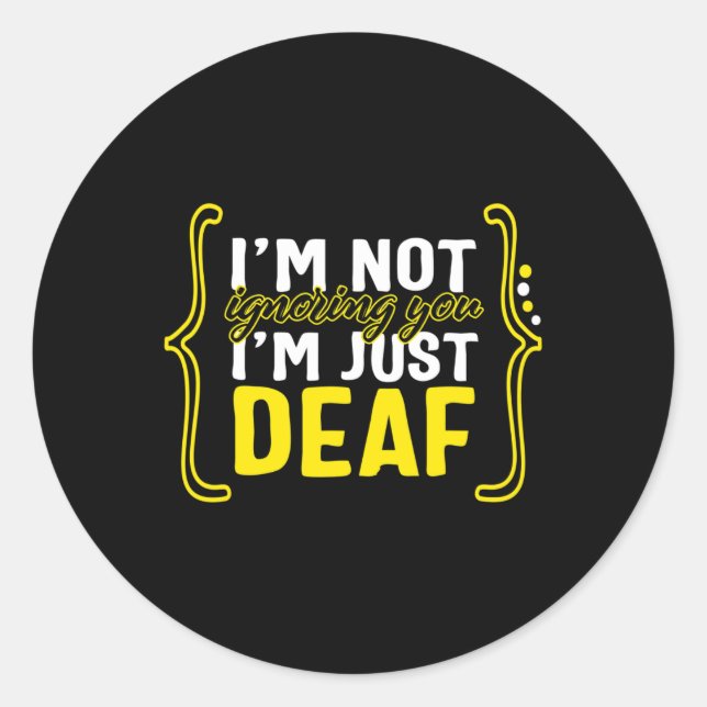 Awareness Month Asl Language Support Not Ignoring  Classic Round Sticker (Front)