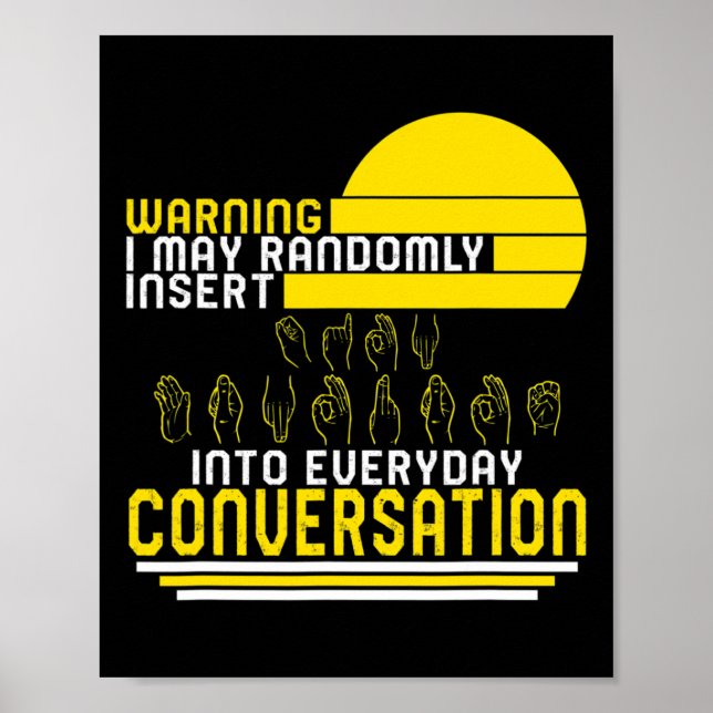 Awareness Month Asl Randomly Insert Love Deaf Comm Poster (Front)