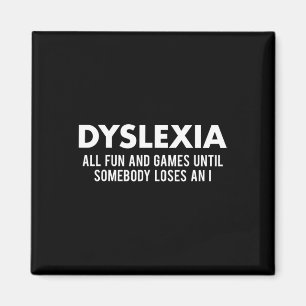 Awareness Month Funny Dyslexic Quote Warrior Magnet