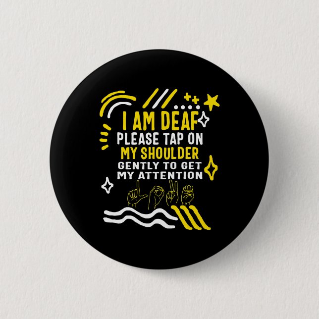 Awareness Month I'm Deaf Tap My Shoulder Asl Langu 6 Cm Round Badge (Front)