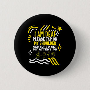 Awareness Month I'm Deaf Tap My Shoulder Asl Langu 6 Cm Round Badge