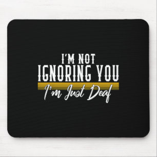 Awareness Month Love Deaf Community Hearing Humour Mouse Pad