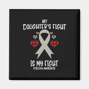 Awareness My Daughter's Fight Is My Fight Mum Magnet