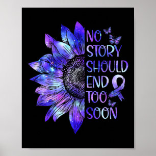 Awareness No Story Should End Too Soon Warrior  Poster