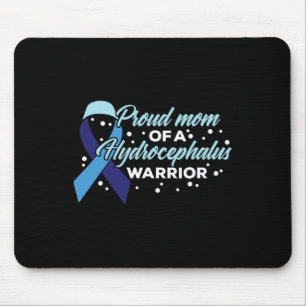 Awareness Proud Mum Of A Hydrocephalus Warrior  Mouse Pad