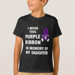 Awareness Purple Ribbon In Memory Of My Daughter T-Shirt