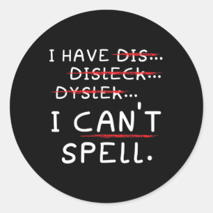 Awareness Reading Disorder Learning Disability 4  Classic Round Sticker