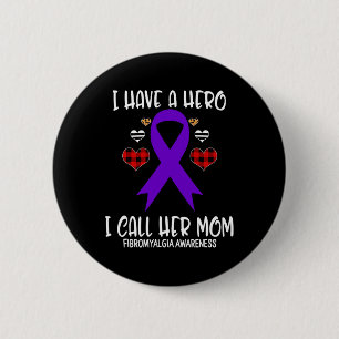 Awareness Ribbon I Have Hero Call Her Mum  6 Cm Round Badge