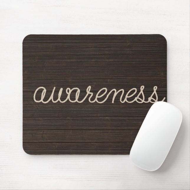 AWARENESS Rope Text On Dark Wood Mouse Pad (With Mouse)