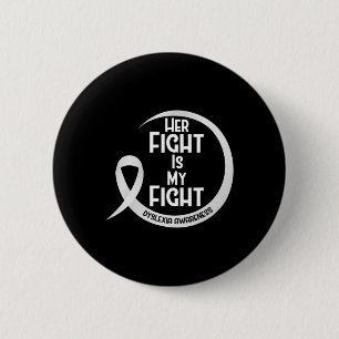 Awareness Silver Ribbon Her Fight Is My Fight 6 Cm Round Badge