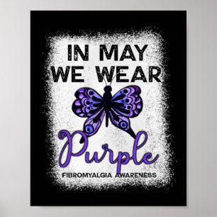 Awareness Spoonie In May We Wear Purple Butterfly Poster