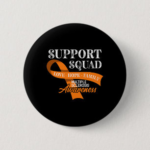 Awareness Squad I Ed Ms Multiple Sclerosis 1  6 Cm Round Badge