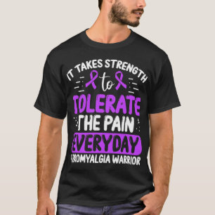 Awareness Tolerate The Pain Everyday Disease  T-Shirt