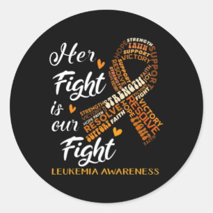 Awareness Warrior Her Fight Is Our Fight Orange  Classic Round Sticker