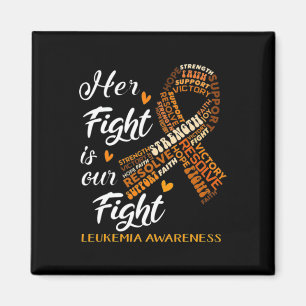 Awareness Warrior Her Fight Is Our Fight Orange  Magnet