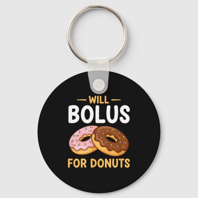 Awareness Will Bolus For Donuts, Diabetes (t1d) Bo Key Ring (Front)
