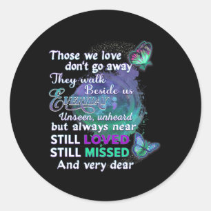 Awareness Women Those We Love Don't Go Away  Classic Round Sticker