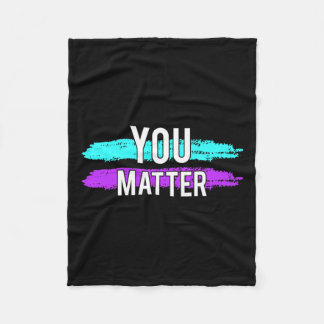 Awareness You Problem Design Gift For Mental Healt Fleece Blanket