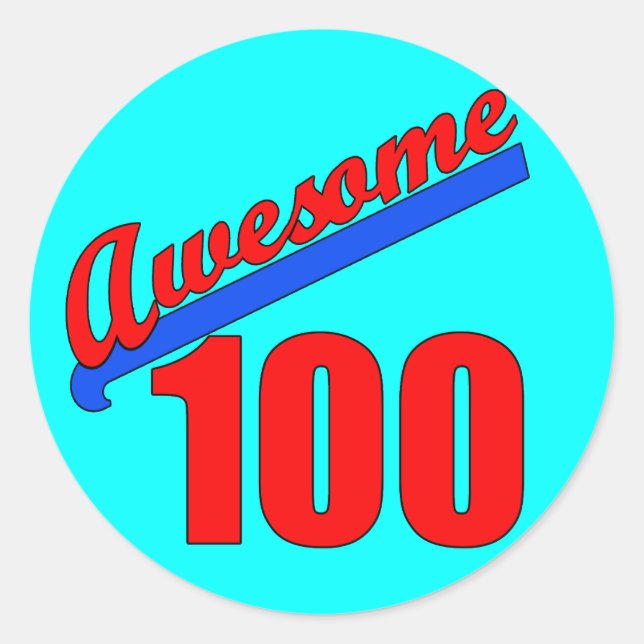 Awesome 100 Awesome at 100 Years Old Classic Round Sticker (Front)