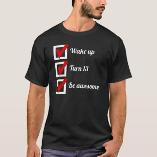 Awesome 13th Birthday Checklist T-Shirt