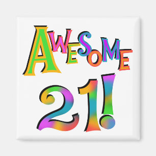 Awesome 21 Birthday T-shirts and Gifts Magnet