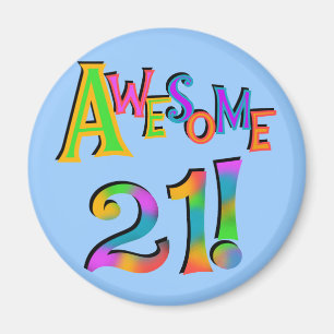 Awesome 21 Birthday T-shirts and Gifts Magnet