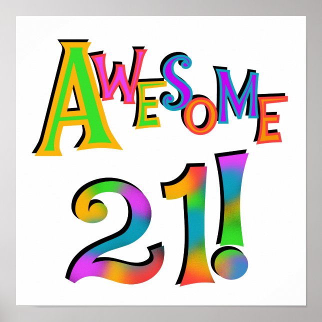 Awesome 21 Birthday T-shirts and Gifts Poster (Front)