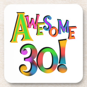 Awesome 30 Birthday T-shirts and Gifts Coaster