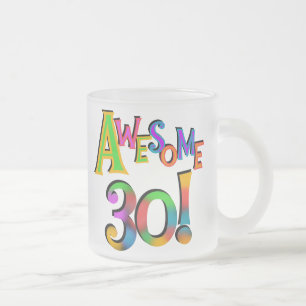 Awesome 30 Birthday T-shirts and Gifts Frosted Glass Coffee Mug