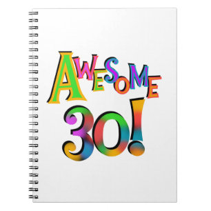 Awesome 30 Birthday T-shirts and Gifts Spiral Notebook