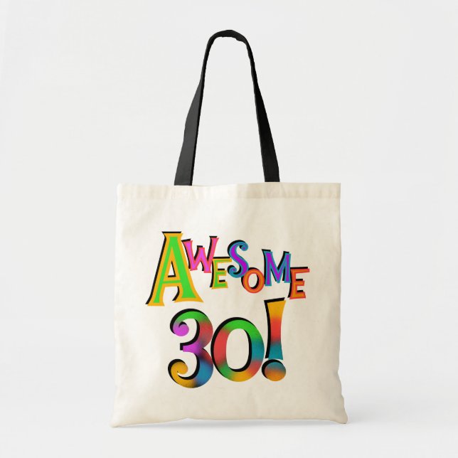 Awesome 30 Birthday T-shirts and Gifts Tote Bag (Front)