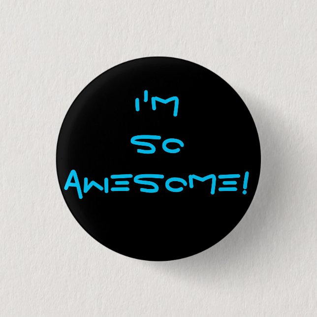 Awesome 3 Cm Round Badge (Front)