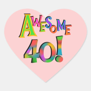 Awesome 40 Birthday T-shirts and Gifts Heart Sticker