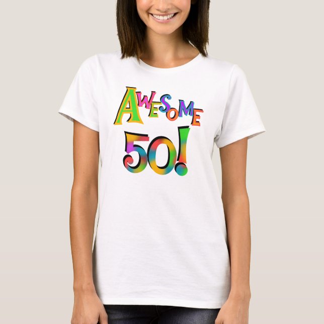 Awesome 50 Birthday T-shirts and Gifts (Front)