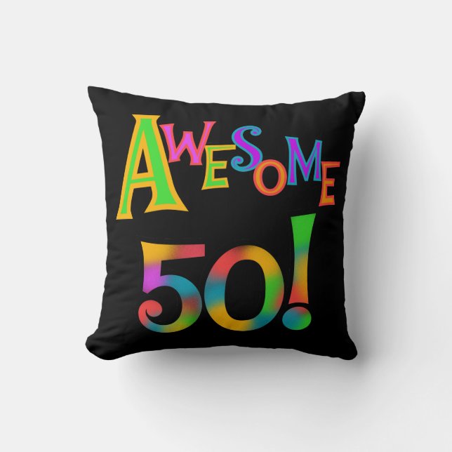 Awesome 50 Birthday T-shirts and Gifts Cushion (Front)